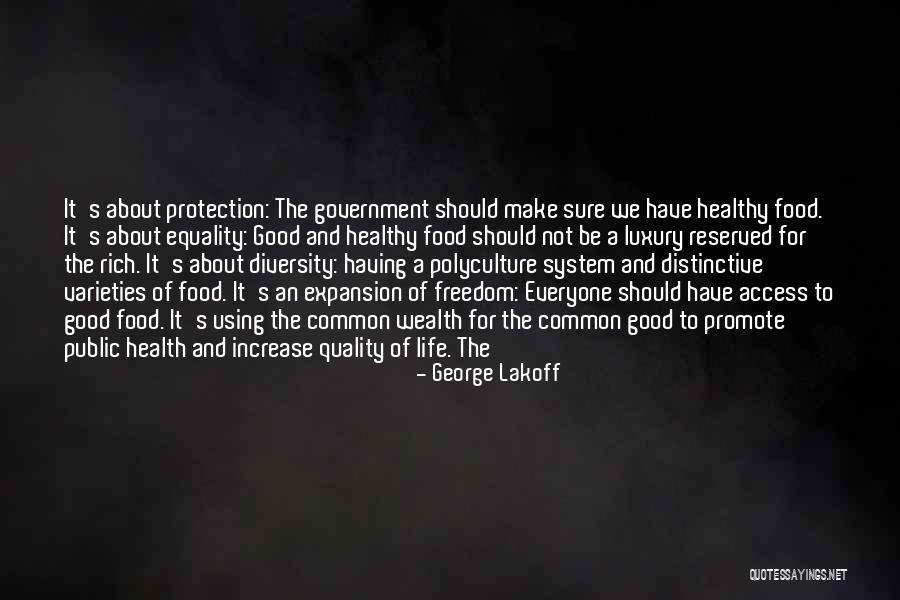 Luxury Food Quotes By George Lakoff