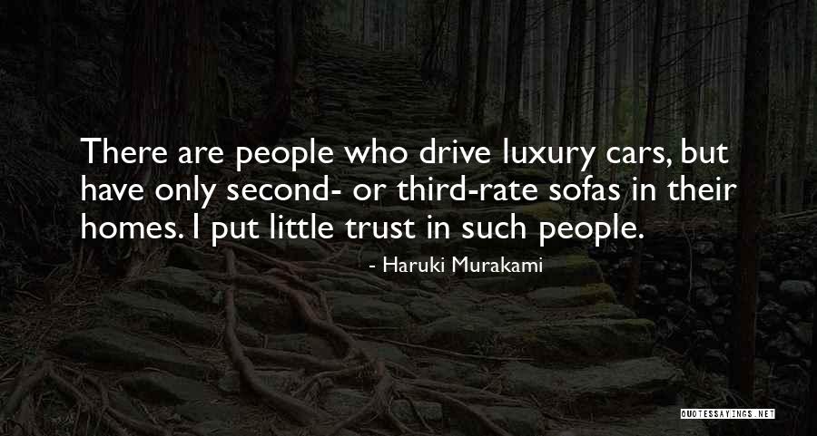 Luxury Homes Quotes By Haruki Murakami