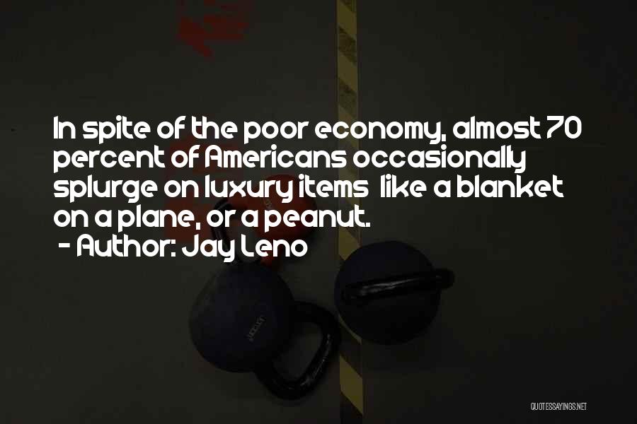 Luxury Items Quotes By Jay Leno