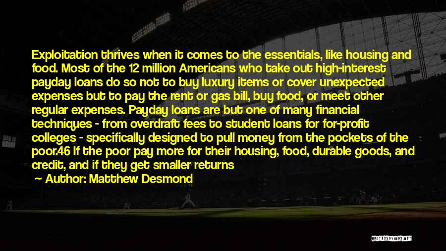 Luxury Items Quotes By Matthew Desmond