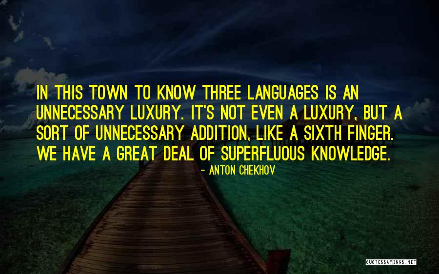 Luxury Life Quotes By Anton Chekhov Luxury Life Quotes By Anton Chekhov