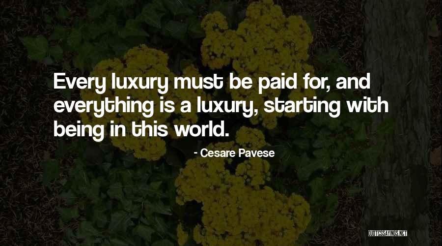 Luxury Life Quotes By Cesare Pavese Luxury Life Quotes By Cesare Pavese