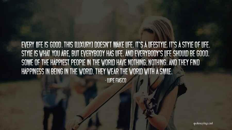 Luxury Life Quotes By Lupe Fiasco Luxury Life Quotes By Lupe Fiasco