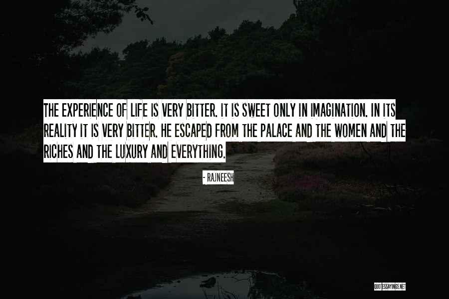 Luxury Life Quotes By Rajneesh Luxury Life Quotes By Rajneesh