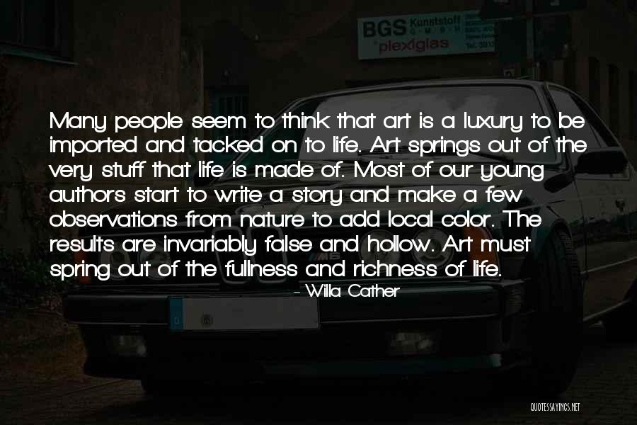 Luxury Life Quotes By Willa Cather Luxury Life Quotes By Willa Cather