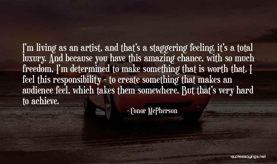Luxury Living Quotes By Conor McPherson Luxury Living Quotes By Conor McPherson
