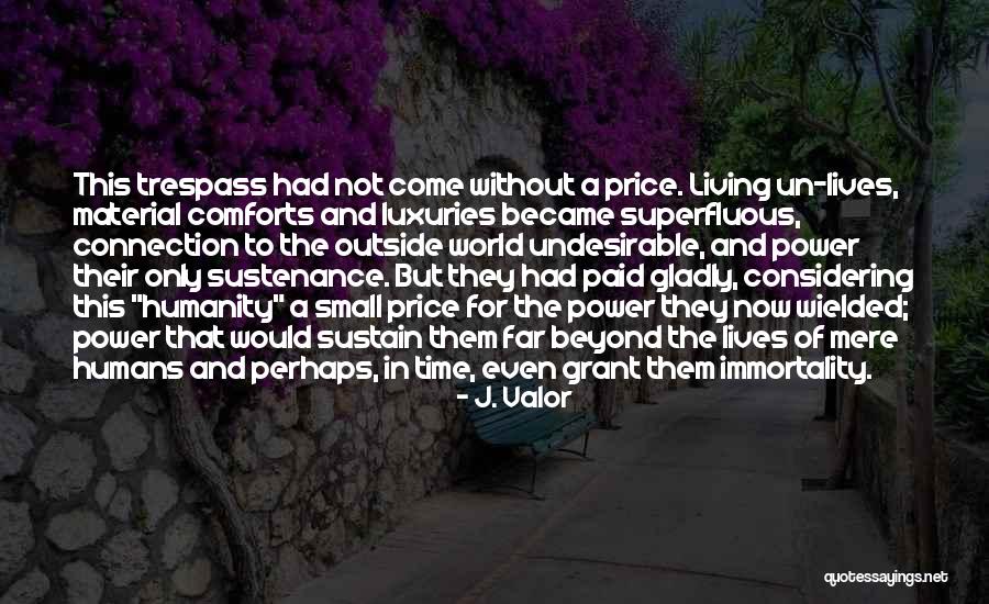 Luxury Living Quotes By J. Valor Luxury Living Quotes By J. Valor