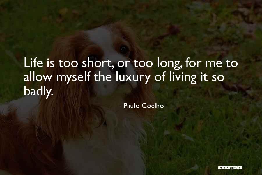 Luxury Living Quotes By Paulo Coelho Luxury Living Quotes By Paulo Coelho