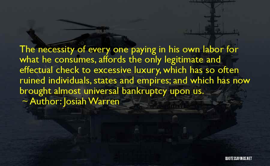 Luxury Or Necessity Quotes By Josiah Warren