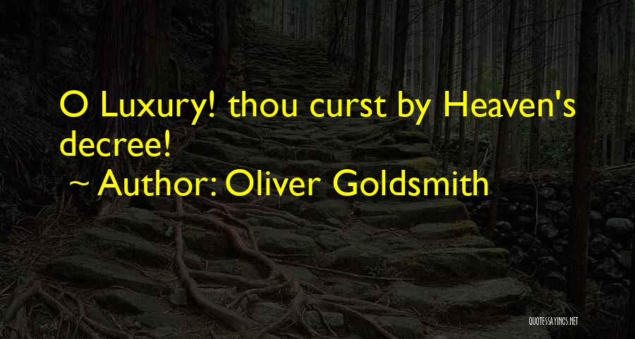 Luxury Quotes By Oliver Goldsmith