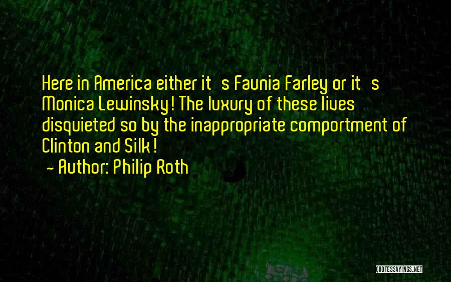 Luxury Quotes By Philip Roth