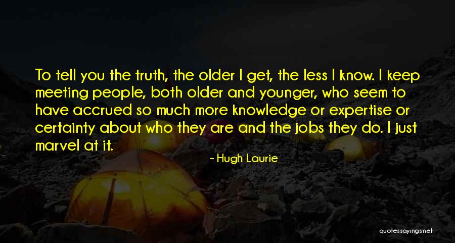 Luxury Vinyl Tile Quotes By Hugh Laurie Luxury Vinyl Tile Quotes By Hugh Laurie