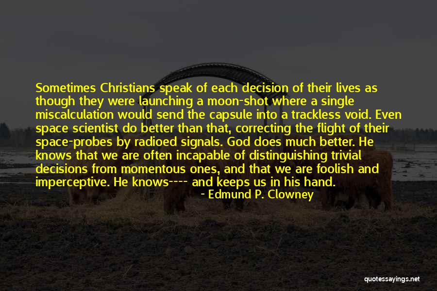 Luyenchuong Quotes By Edmund P. Clowney Luyenchuong Quotes By Edmund P. Clowney