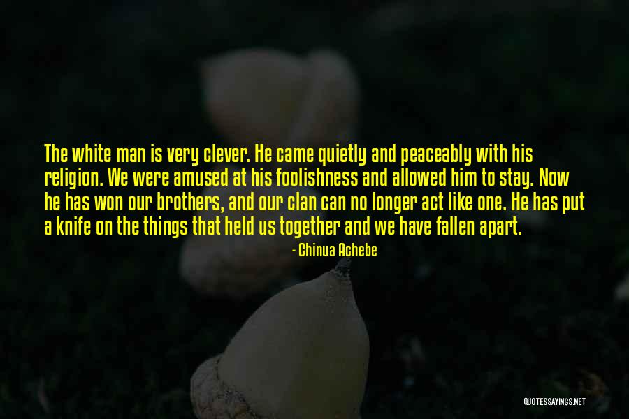 Luzano Verdicchio Quotes By Chinua Achebe Luzano Verdicchio Quotes By Chinua Achebe