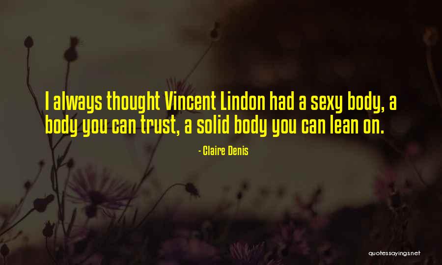 Luzes De Estrada Quotes By Claire Denis Luzes De Estrada Quotes By Claire Denis