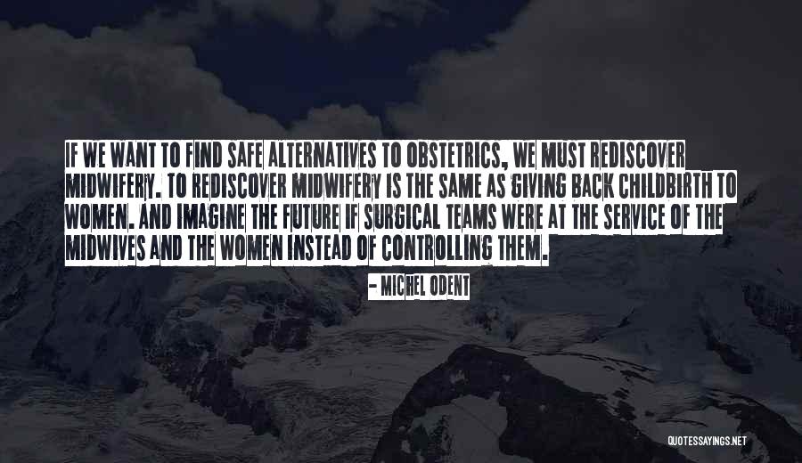 Luzius Engel Quotes By Michel Odent Luzius Engel Quotes By Michel Odent