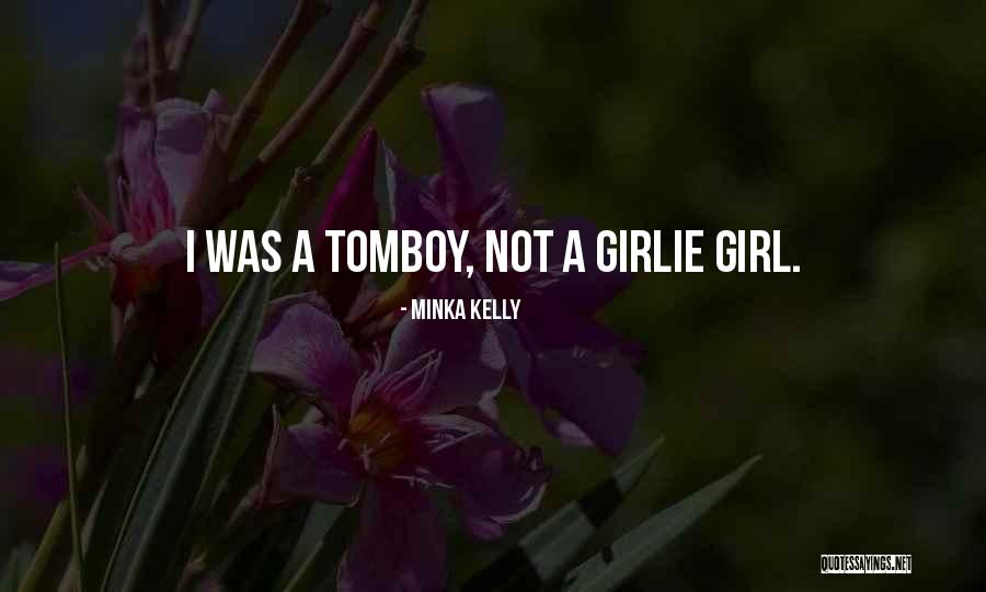 Lvovich Volchegursky Quotes By Minka Kelly Lvovich Volchegursky Quotes By Minka Kelly