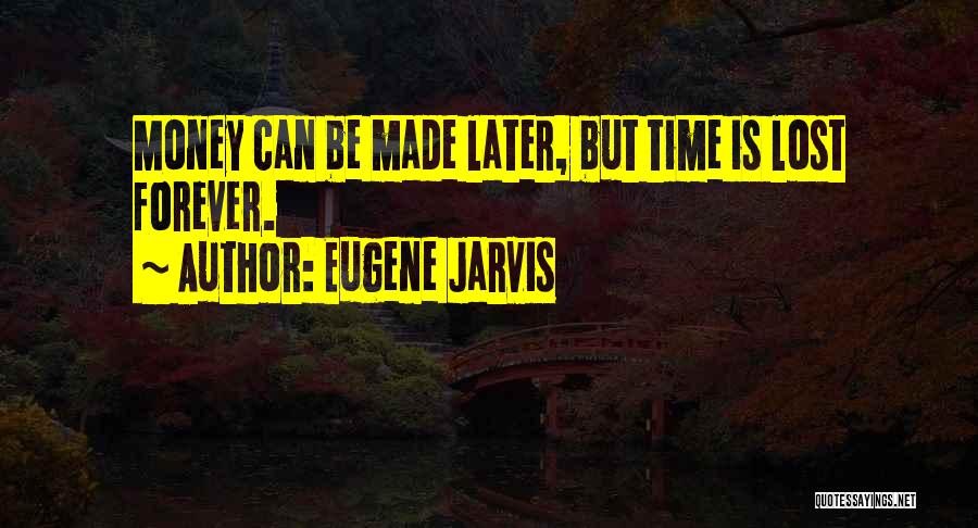 Lvrg Quotes By Eugene Jarvis