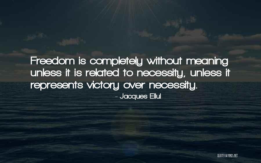 Lvrj Quotes By Jacques Ellul Lvrj Quotes By Jacques Ellul
