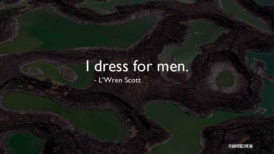 L'Wren Scott Quotes 2052509