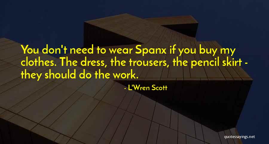 L'Wren Scott Quotes 317554