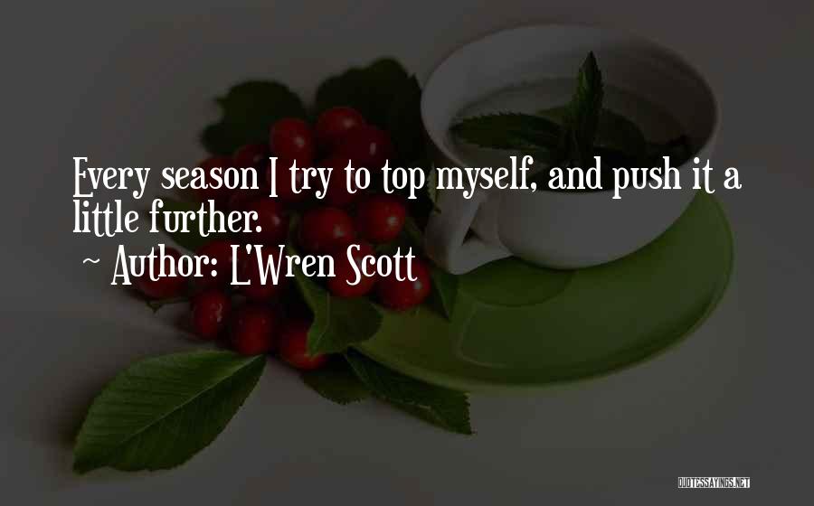 L'Wren Scott Quotes 649725