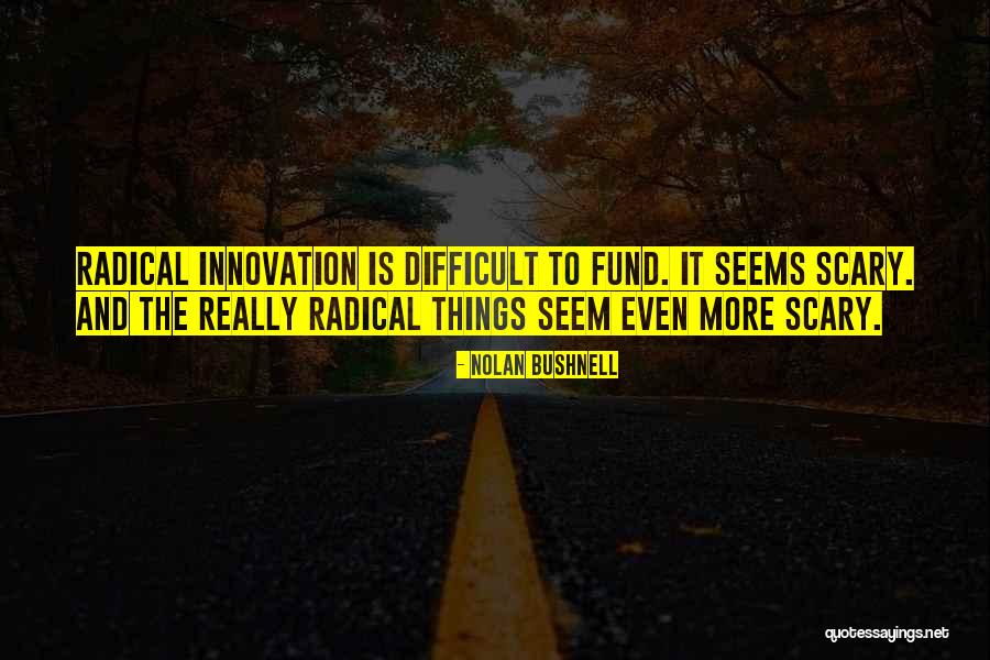 Lxiv Properties Quotes By Nolan Bushnell Lxiv Properties Quotes By Nolan Bushnell