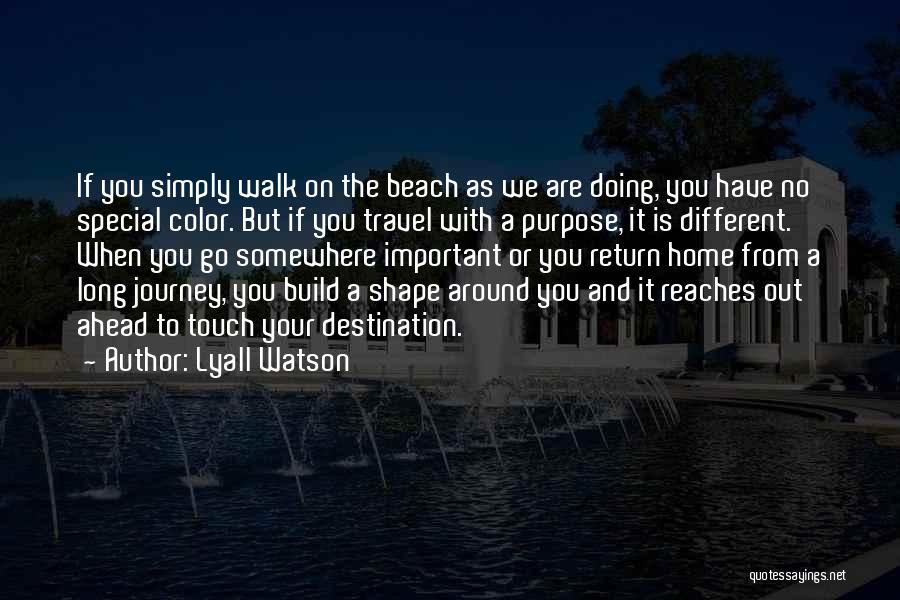 Lyall Watson Quotes 301220