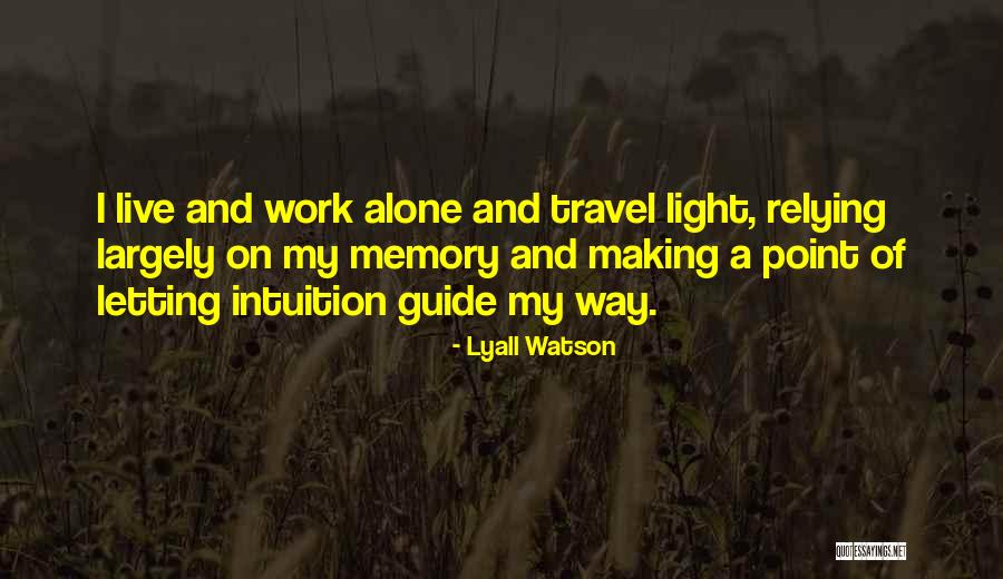 Lyall Watson Quotes 859047