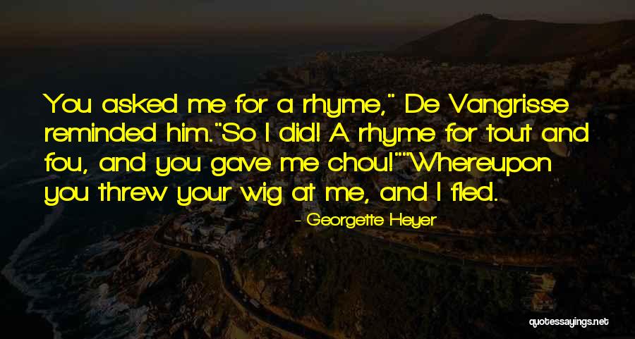 Lyamnays Quotes By Georgette Heyer Lyamnays Quotes By Georgette Heyer