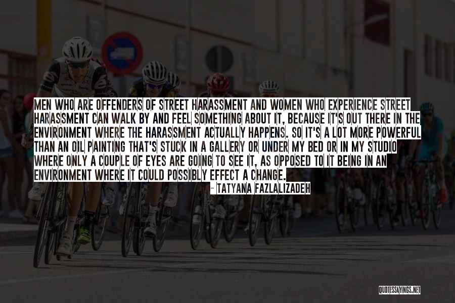 Lyana Name Quotes By Tatyana Fazlalizadeh Lyana Name Quotes By Tatyana Fazlalizadeh
