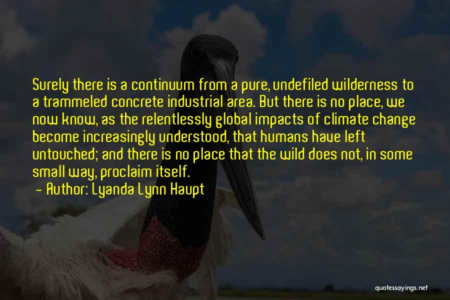 Lyanda Lynn Haupt Quotes 2193129