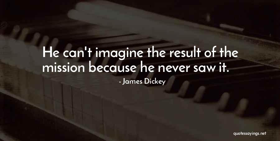Lycia Naff Quotes By James Dickey Lycia Naff Quotes By James Dickey