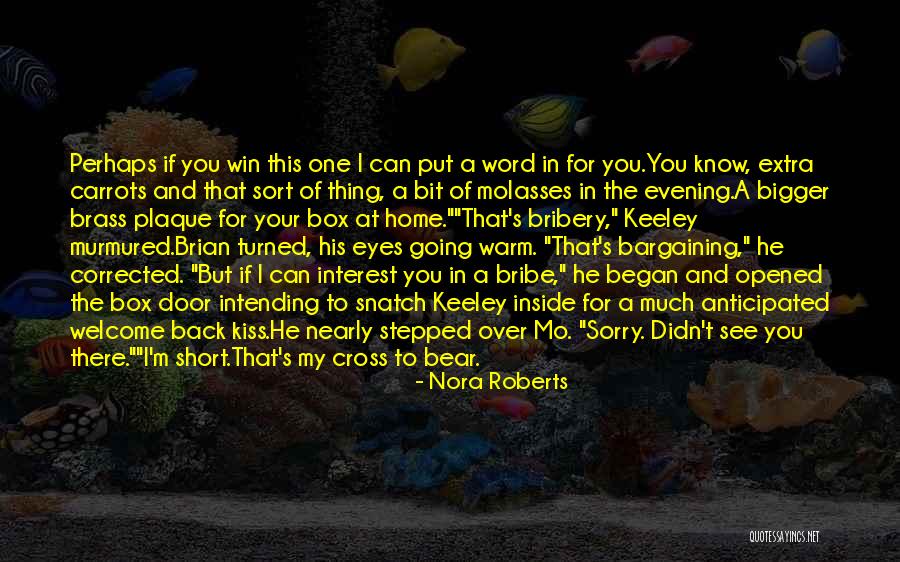 Lycke Woittiez Quotes By Nora Roberts Lycke Woittiez Quotes By Nora Roberts
