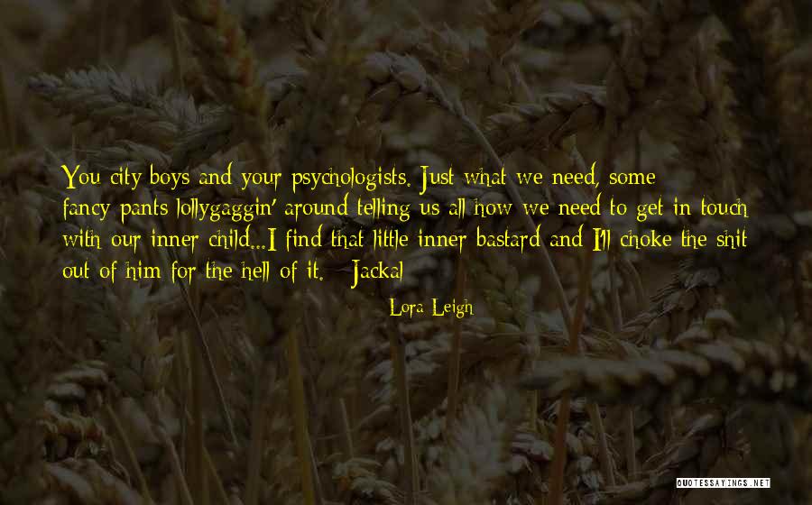 Lyckliga Quotes By Lora Leigh Lyckliga Quotes By Lora Leigh