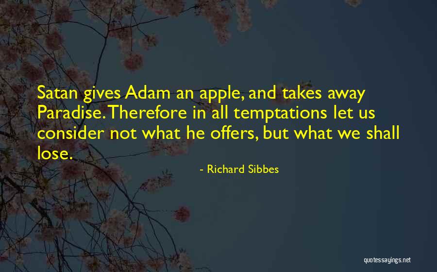 Lyctus Brunneus Quotes By Richard Sibbes Lyctus Brunneus Quotes By Richard Sibbes