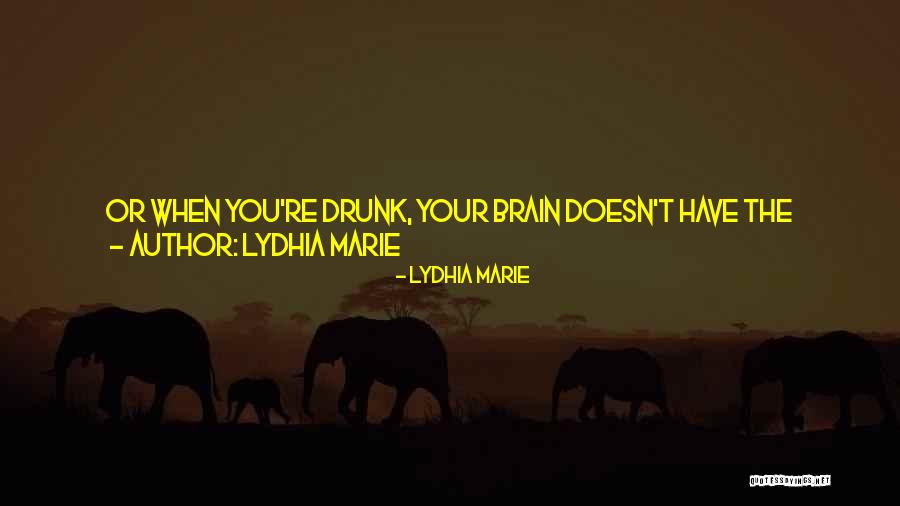 Lydhia Marie Quotes 1118758