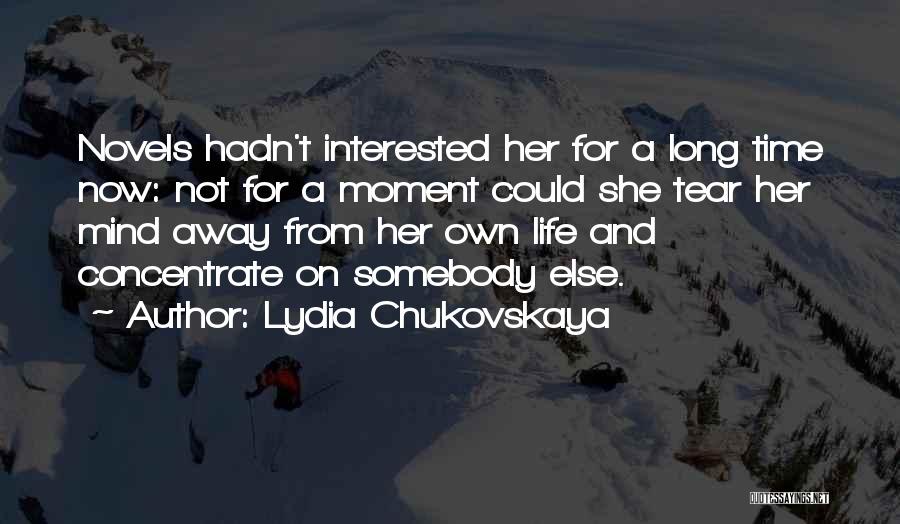 Lydia Chukovskaya Quotes 1183572