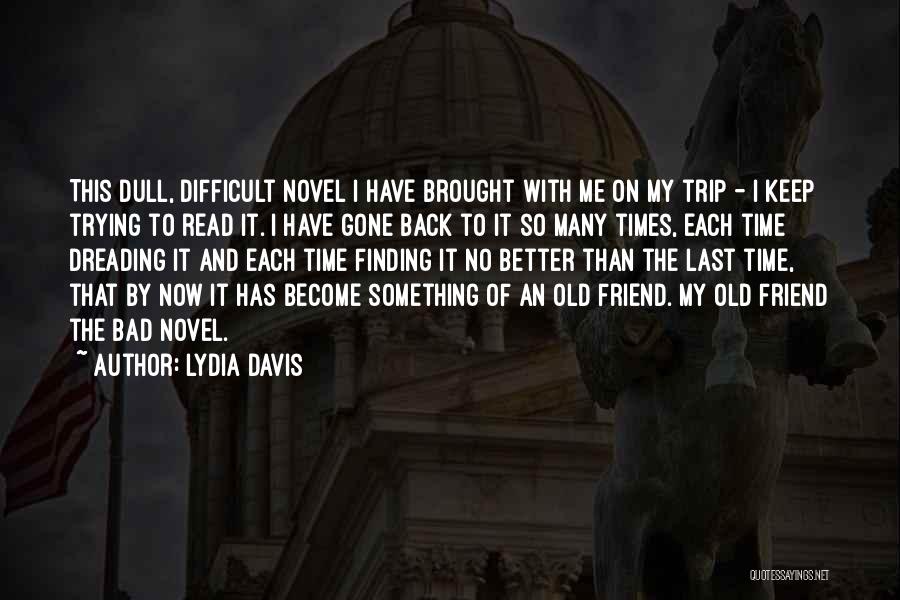 Lydia Davis Quotes 1119220