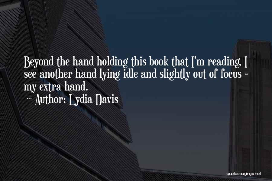 Lydia Davis Quotes 114210