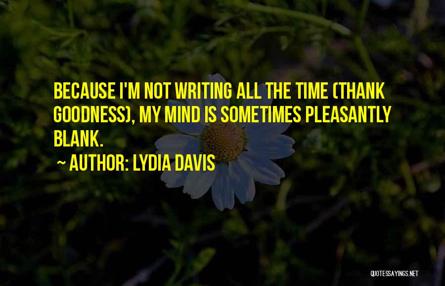 Lydia Davis Quotes 1410801