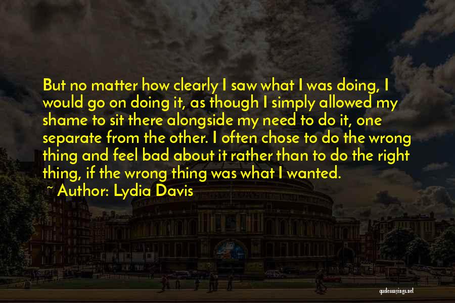 Lydia Davis Quotes 1536941