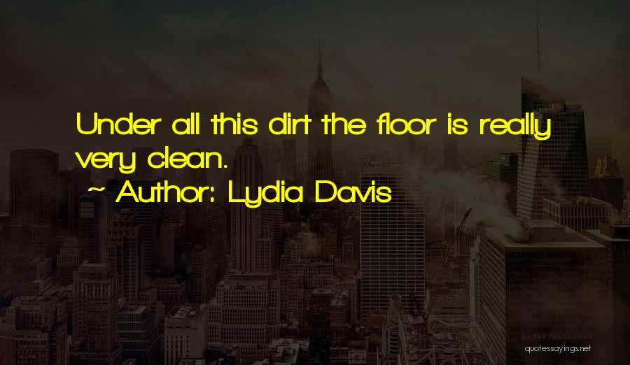 Lydia Davis Quotes 1621211