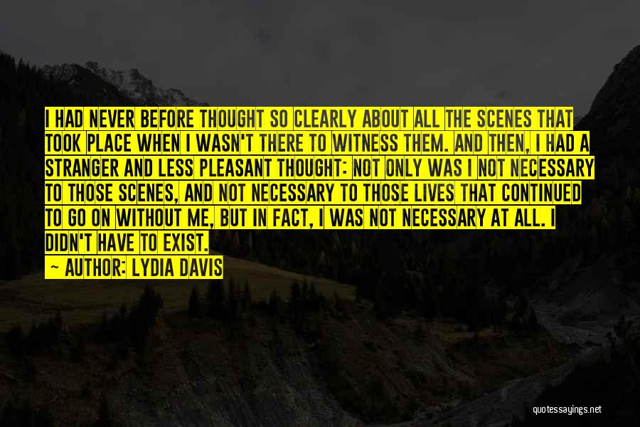 Lydia Davis Quotes 2094393