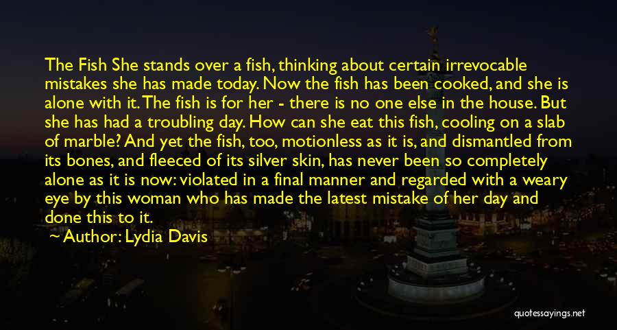 Lydia Davis Quotes 238567