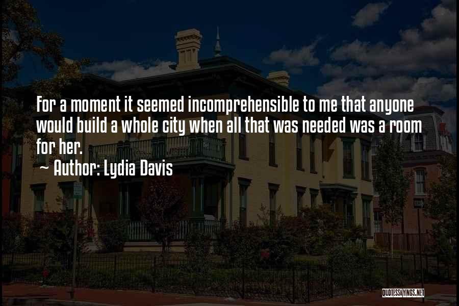 Lydia Davis Quotes 372402