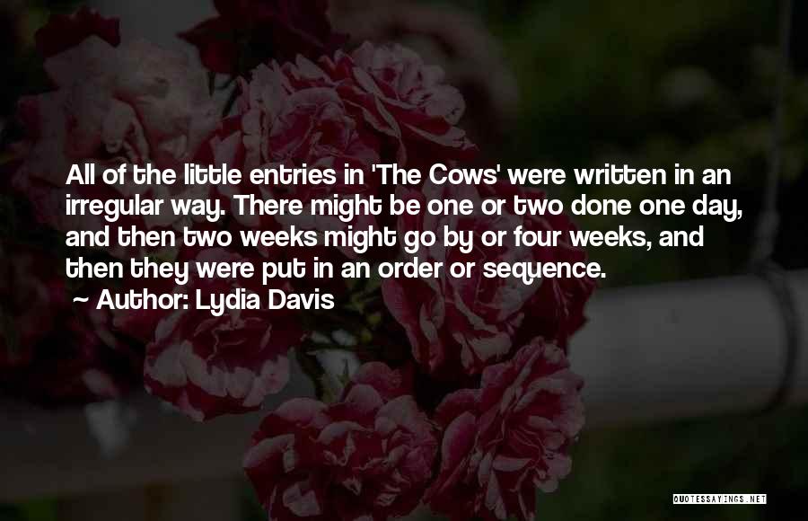 Lydia Davis Quotes 397626