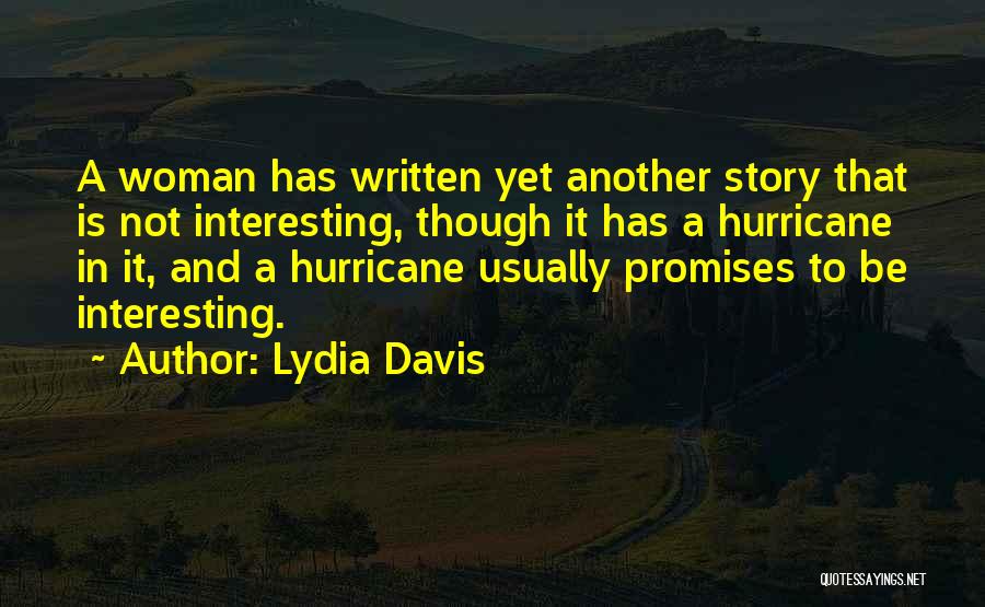 Lydia Davis Quotes 538035