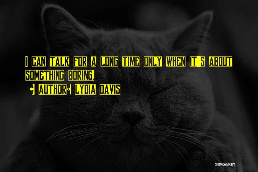 Lydia Davis Quotes 635719