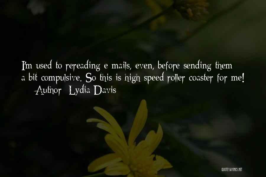 Lydia Davis Quotes 782600